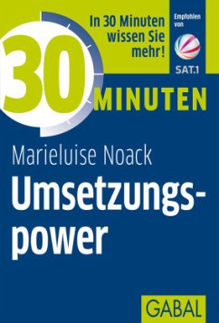 30 Minuten Umsetzungspower - Noack, Marieluise