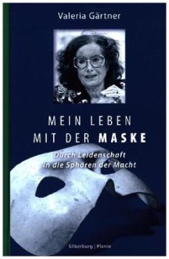 Mein Leben mit der Maske - Gärtner, Dr. Valeria