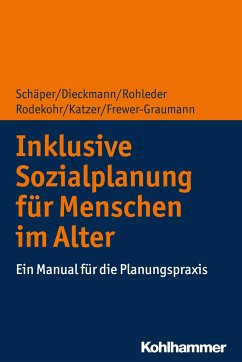 Inklusive Sozialplanung für Menschen im Alter - Schäper, Sabine;Dieckmann, Friedrich;Rohleder, Christiane