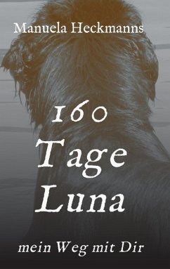 160 Tage Luna - Heckmanns, Manuela
