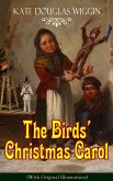 The Birds' Christmas Carol (With Original Illustrations) (eBook, ePUB)