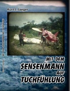 Mit dem Sensenmann auf Tuchfühlung - Jaeger, Kurt J.