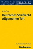 Grundlagen, Tatbestandsmäßigkeit, Rechtswidrigkeit, Schuld / Deutsches Strafrecht, Allgemeiner Teil