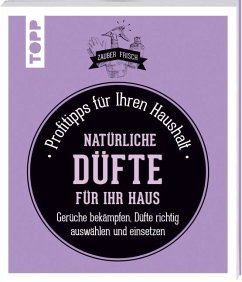 Natürliche Düfte für Ihr Haus - Fabre, Sylvie