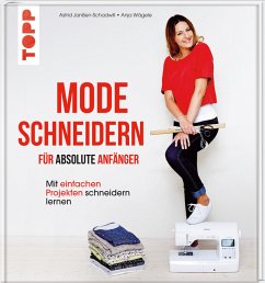 Mode schneidern für absolute Anfänger - Wägele, Anja;Janßen-Schadwill, Astrid