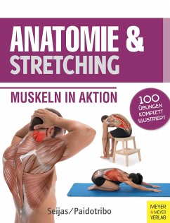 Anatomie & Stretching (Anatomie & Sport, Band 2) - Seijas, Guillermo
