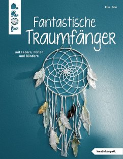 Fantastische Traumfänger (kreativ.kompakt.) - Eder, Elke