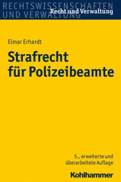 Strafrecht für Polizeibeamte - Erhardt, Elmar