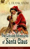The Life and Adventures of Santa Claus (Christmas Classics Series) (eBook, ePUB)