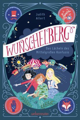 Wunschelberg - Das Lächeln des Mittelgroßen Konfusio Wunschelberg - Das Lächeln des Mittelgroßen Konfusio