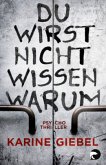 Du wirst nicht wissen warum Du wirst nicht wissen warum