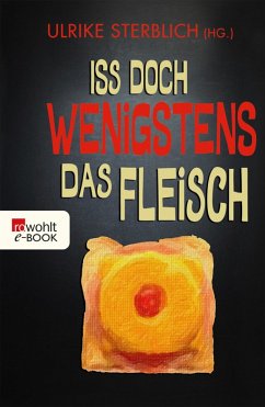 Iss doch wenigstens das Fleisch (eBook, ePUB)