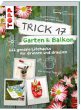 Trick 17 - Garten & Balkon - Bild 1