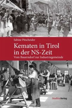 Kematen in Tirol in der NS-Zeit - Pitscheider, Sabine