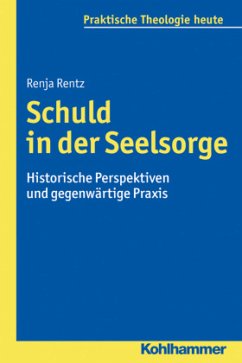 Schuld in der Seelsorge - Rentz, Renja