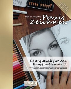 Praxis Zeichnen - Übungsbuch für den Kunstunterricht 1 - Herpers, York P.