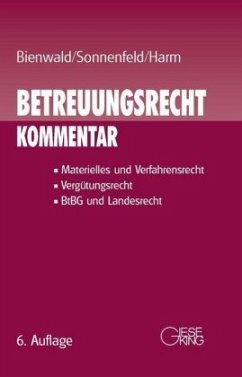 Betreuungsrecht (BtR), Kommentar - Bienwald, Werner;Sonnenfeld, Susanne;Harm, Uwe