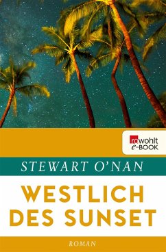 Westlich des Sunset (eBook, ePUB) - O'Nan, Stewart