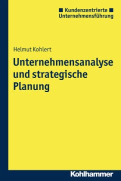 Unternehmensanalyse und strategische Planung - Kohlert, Helmut