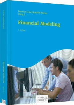 Financial Modeling - Bloss, Michael; Dirnberger, Mario; Ernst, Dietmar; Häcker, Joachim; Kleinknecht, Manuel; Plötz, Georg; Prexl, Sebastian; Röck, Bernhard