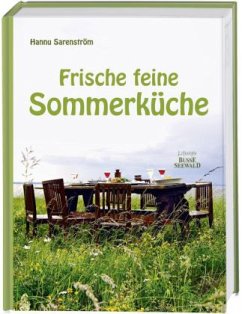 Frische feine Sommerküche - Sarenström, Hannu