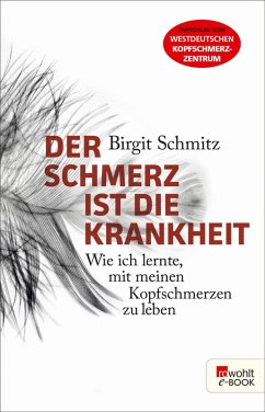 Der Schmerz ist die Krankheit (eBook, ePUB) - Schmitz, Birgit