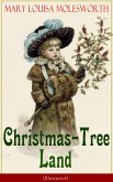 Christmas-Tree Land (Illustrated) (eBook, ePUB)