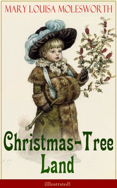 Christmas-Tree Land (Illustrated) (eBook, ePUB) - Molesworth, Mary Louisa