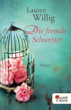 Die fremde Schwester (eBook, ePUB) - Willig, Lauren