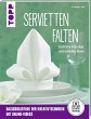 Servietten falten (kreativ.startup.) - Bild 1