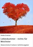 Liebeskummer - nichts für Weicheier (eBook, ePUB)