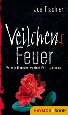 Veilchens Feuer / Valerie Mauser Bd.2 (eBook, ePUB) - Fischler, Joe