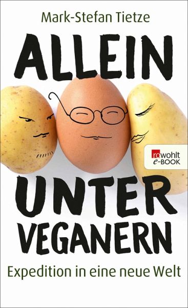Allein unter Veganern (eBook, ePUB) Allein unter Veganern (eBook, ePUB)