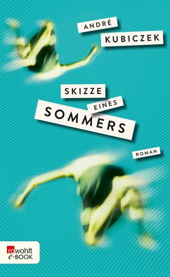 Skizze eines Sommers (eBook, ePUB) - Kubiczek, André