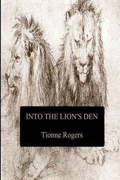 Into the Lion's Den - Rogers, Tionne