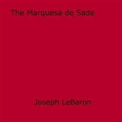 The Marquesa de Sade (eBook, ePUB) - LeBaron, Joseph