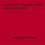 Jacqueline, Daughter of the Marquis de Sade (eBook, ePUB)