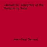 Jacqueline, Daughter of the Marquis de Sade (eBook, ePUB)