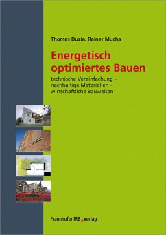 Energetisch optimiertes Bauen. (eBook, PDF) - Duzia, Thomas; Mucha, Rainer