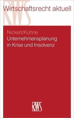 Unternehmensplanung in Krise und Insolvenz (eBook, ePUB) - Kühne, Matthias; Nickert, Cornelius