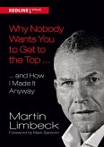 Why Nobody Wants You to Get to the Top ... (eBook, ePUB)
