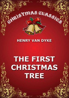 The First Christmas Tree (eBook, ePUB) - van Dyke, Henry