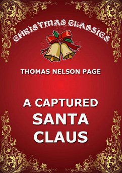 A Captured Santa Claus (eBook, ePUB) - Page, Thomas Nelson