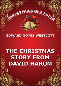 The Christmas Story From David Harum (eBook, ePUB) - Westcott, Edward Noyes