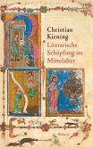 Literarische Schöpfung im Mittelalter (eBook, PDF)