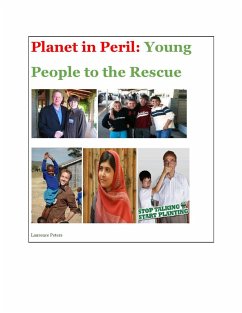 Planet in Peril: Young People to the Rescue (eBook, ePUB) - Peters, Laurence