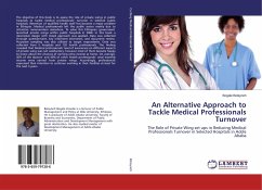 An Alternative Approach to Tackle Medical Professionals Turnover
