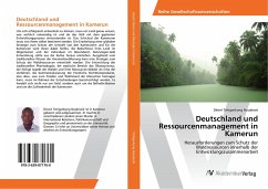 Deutschland und Ressourcenmanagement in Kamerun - Tchigankong Noubissié, Désiré