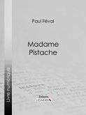 Madame Pistache (eBook, ePUB)