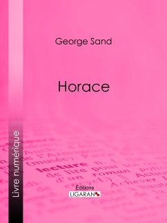 Horace (eBook, ePUB) - Ligaran; Sand, George